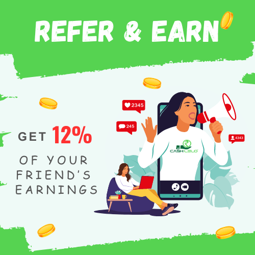 Refer and Earn from Cashlelo