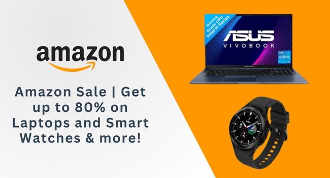 Laptops and Smart Watches deals